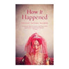 How It Happened by Shazaf Fatima Haider - Book A Book