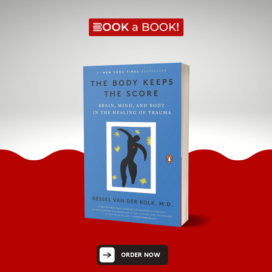 The Body Keeps the Score by BESSEL VAN DER KOLK M.D. (Limited Edition)