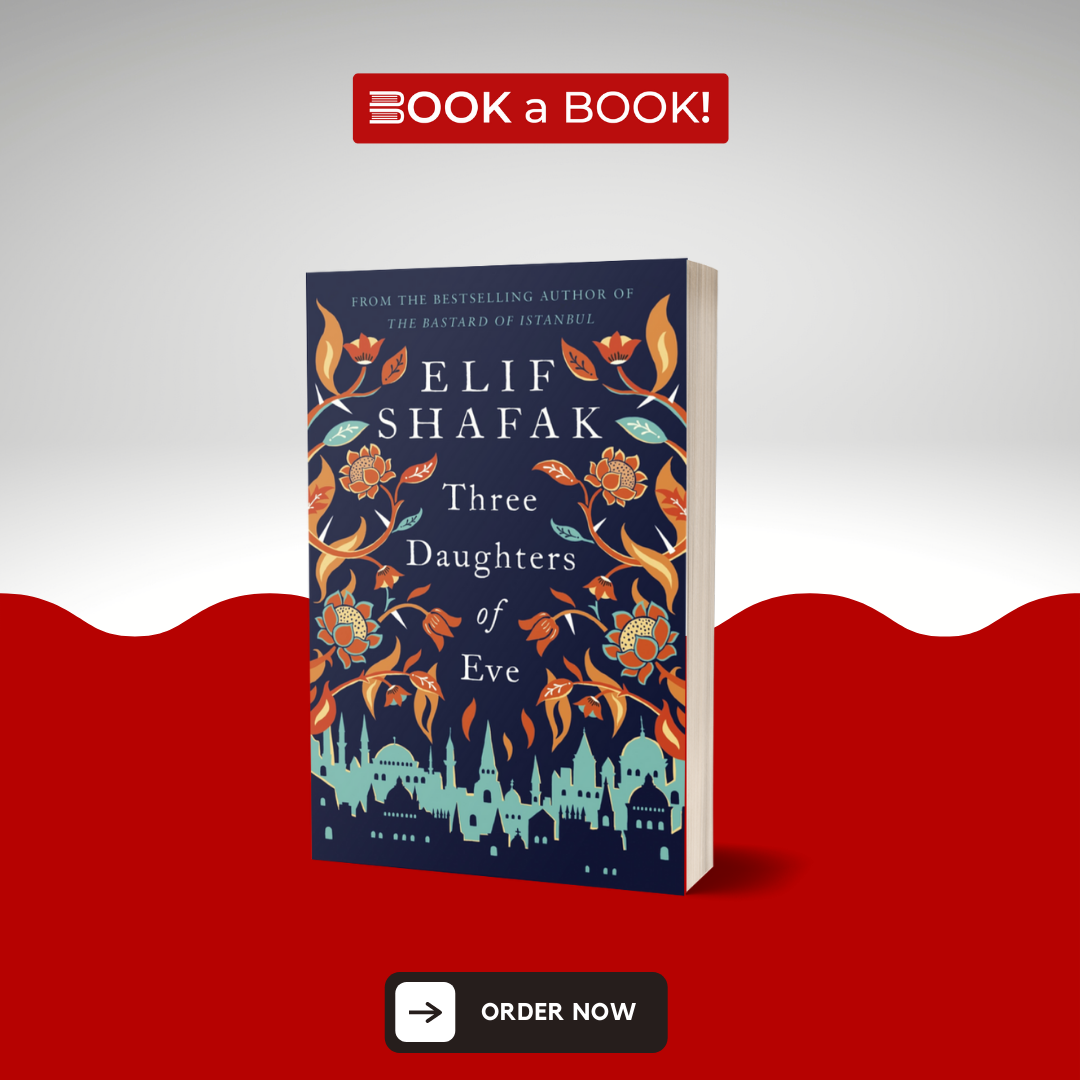 Three Daughters of Eve by Elif Shafak