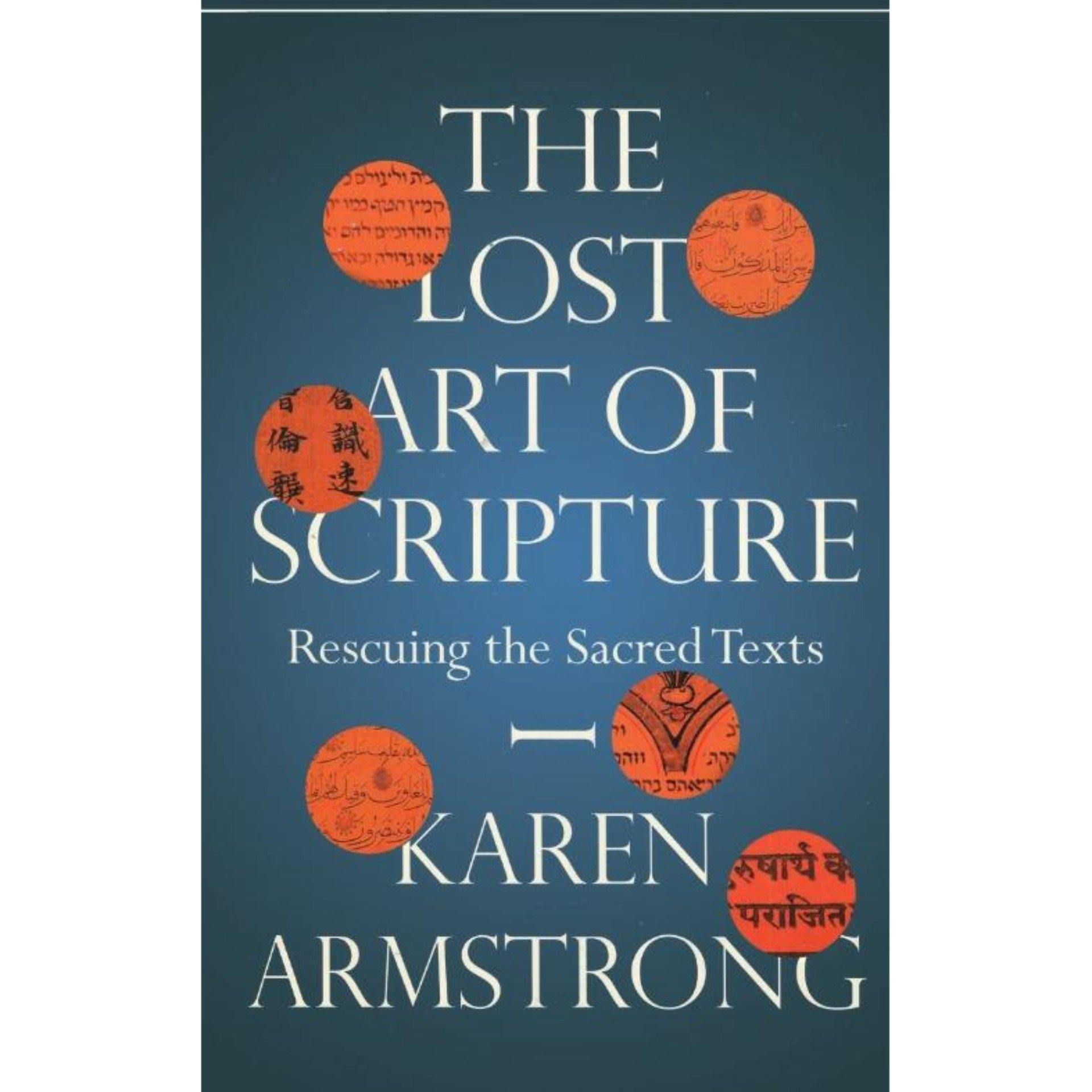 The Lost Art of Scripture by Karen Armstrong - Book A Book