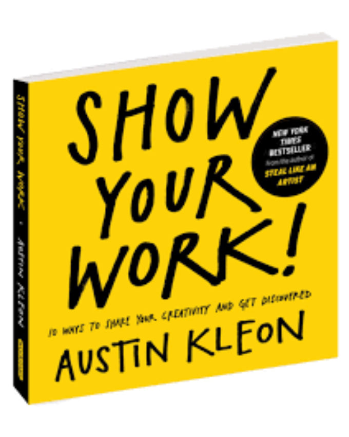 Show Your Work by Austin Kleon (Limited Edition)