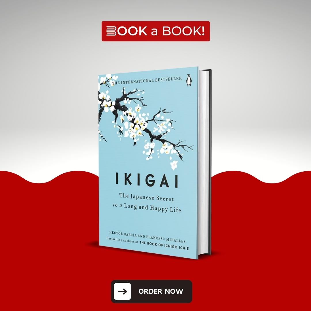 Ikigai: by Francesc Miralles and Hector Garcia (Original Imported Hardcover)