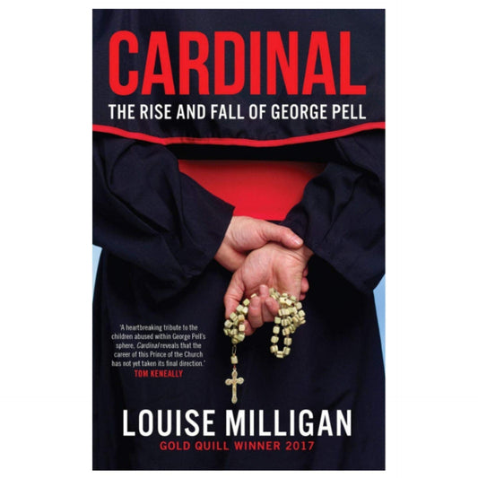 Cardinal: The Rise and Fall of George Pell by Louise Milligan (Original) - BOOK A BOOK