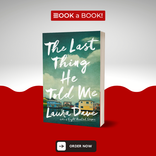 The Last Thing He Told Me by Laura Dave (Limited Edition)