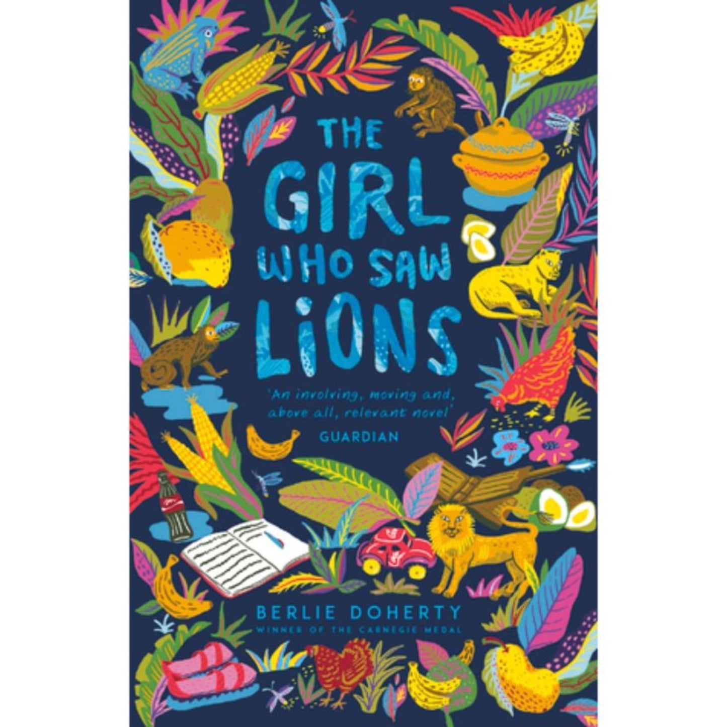 The Girl Who Saw Lions Book by Berlie Doherty