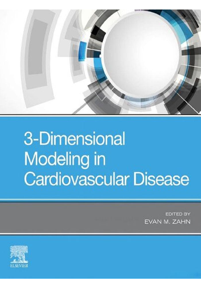 3 Dimensional Modeling in Cardiovascular Disease