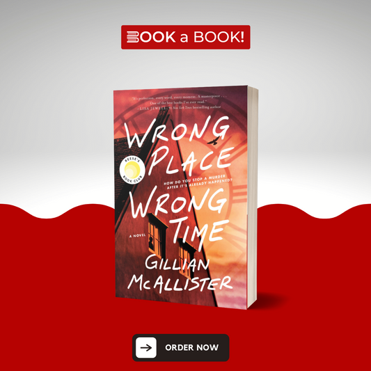 Wrong Place Wrong Time by Gillian McAllister (Limited Edition)