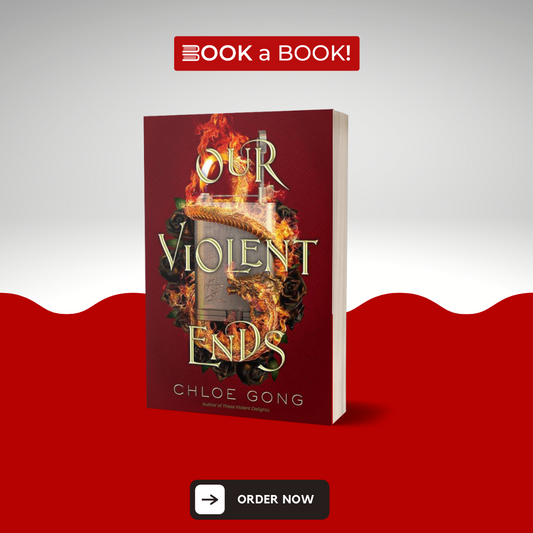 Our Violent Ends by Chloe Gong (Book 2 of 2)