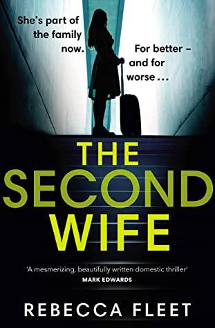 The Second Wife by Rebecca Fleet (Original Book)