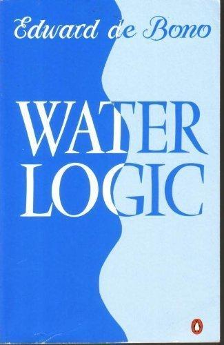 Water Logic by Edward De Bono