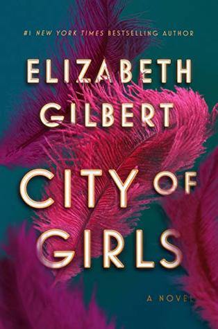 City of Girls by Elizabeth Gilbert - Book A Book