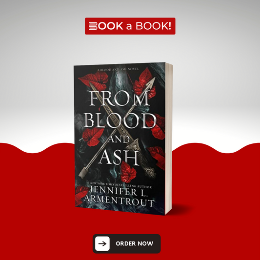From Blood and Ash (Blood And Ash Series Book 1) by Jennifer L. Armentrout (Limited Edition)