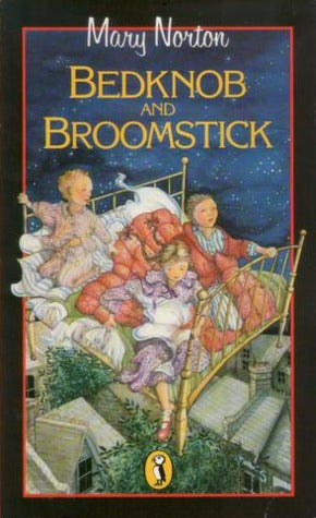 Bedknobs and Broomsticks by Mary Norton (Hardcover)