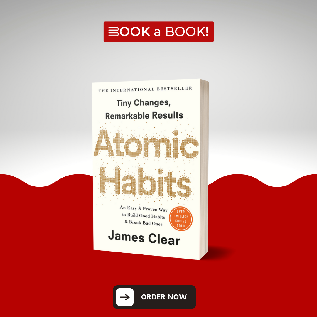 Atomic Habits : An Easy & Proven Way to Build Good Habits & Break Bad