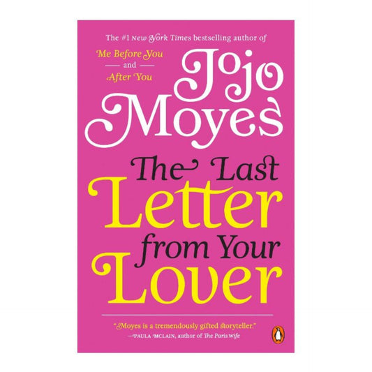 The Last Letter From Your Lover by Jojo Moyes