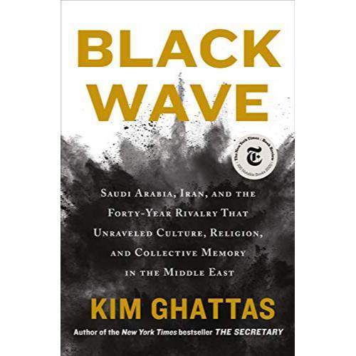 Black Wave by Kim Ghattas - Book A Book