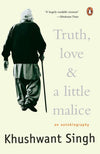 Truth, Love & A Little Malice by Khushwant Singh