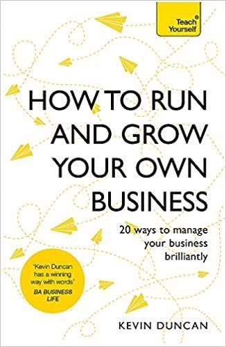 How To Run And Grow Your Own Business by Kevin Duncan - Book A Book