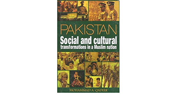 Pakistan - Social and Cultural Transformations in a Muslim Nation Book by Mohammad A. Qadeer
