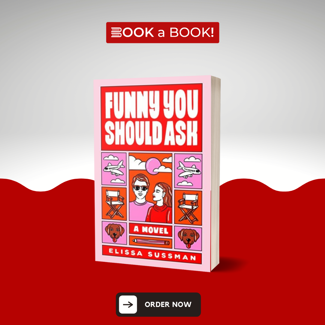 Funny You Should Ask: A Novel by Elissa Sussman (Original) (Limited Edition)