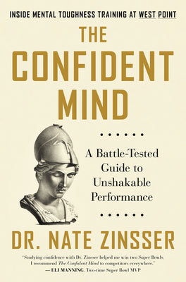 The Confident Mind by Dr. Nate Zinsser