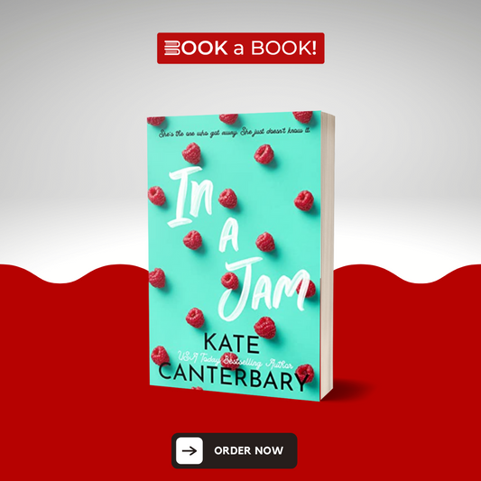 In a Jam by Kate Canterbary (Limited Edition)