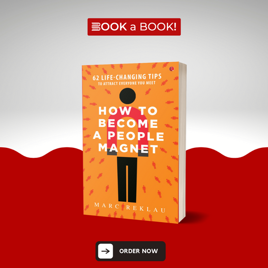 How to Become a People Magnet by Marc Reklau (Limited Edition)