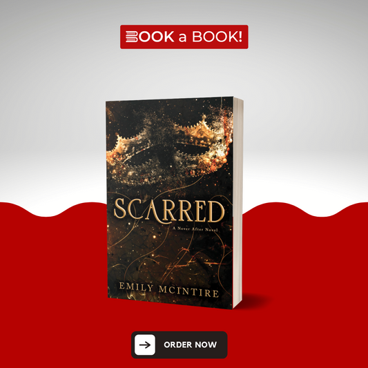 Scarred (Never After Series - Book 2) by Emily McIntire