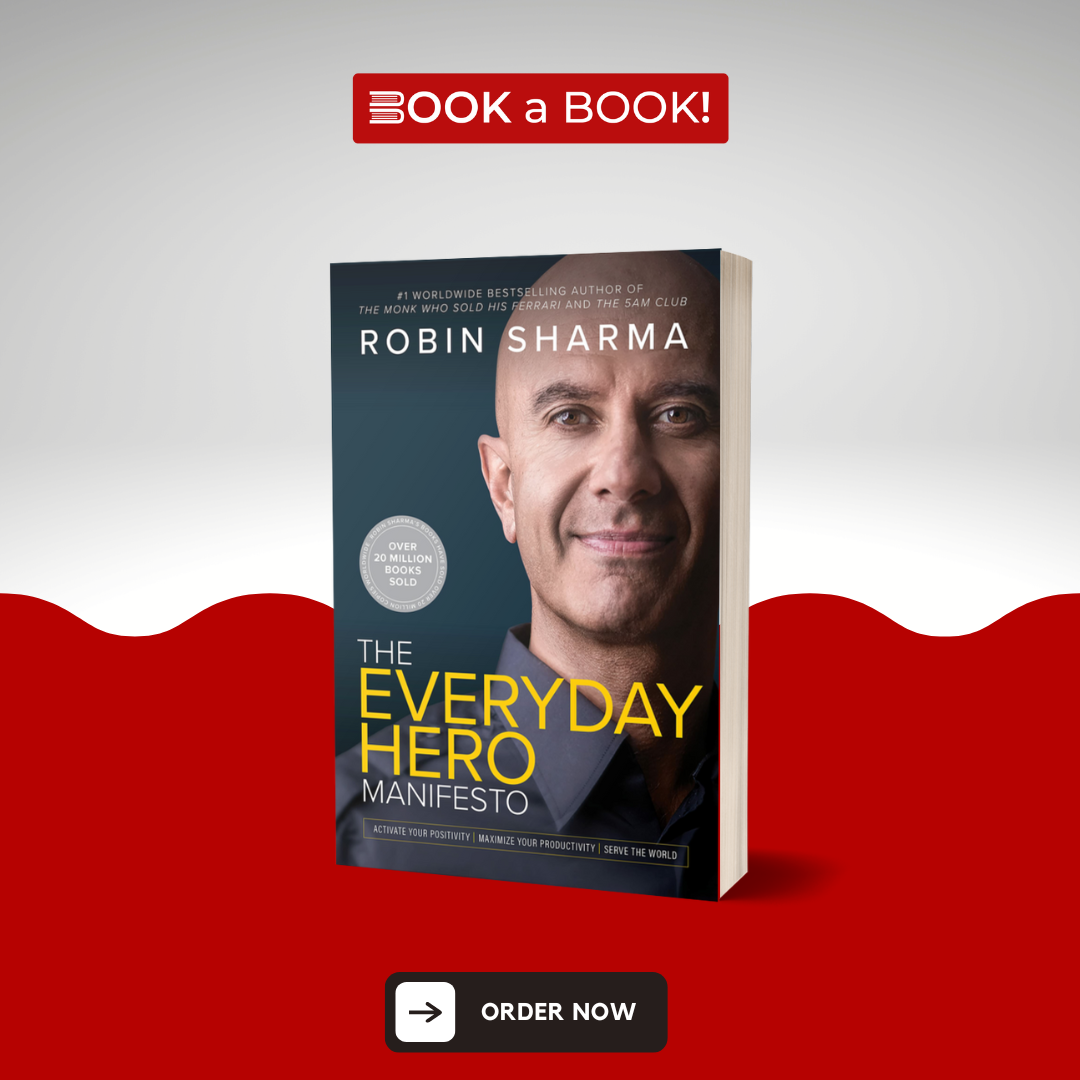 The Everyday Hero Manifesto by Robin Sharma