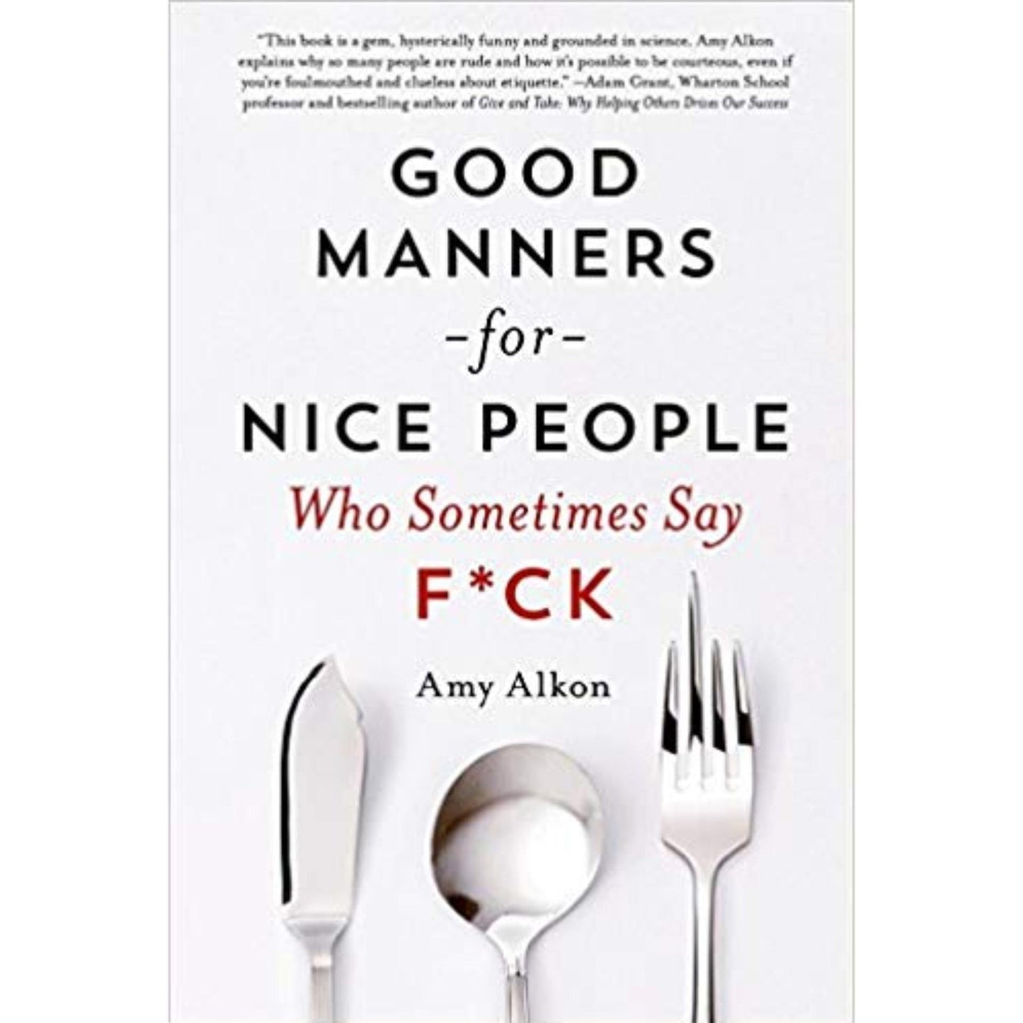 Good Manners for Nice People by Amy Alkon - Book A Book