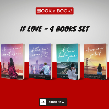 If We Ever Meet Again, If the Sun Never Sets, If Love Had A Price, If We Were Perfect (If Love Series - 4 Book Set) by Ana Huang