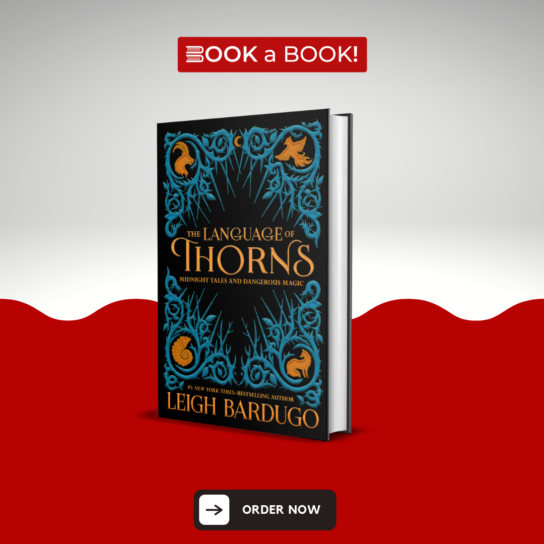 The Language of Thorns: Midnight Tales and Dangerous Magic by Leigh Bardugo