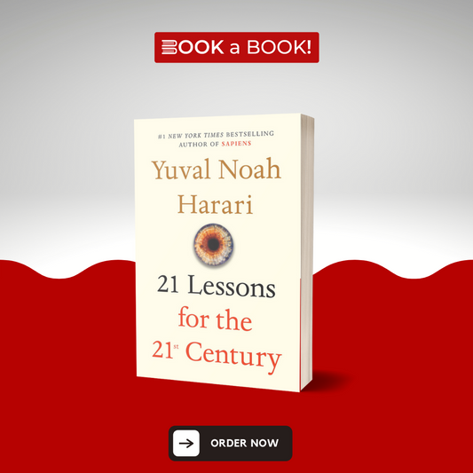 21 Lessons for the 21st Century by Yuval Noah Harari