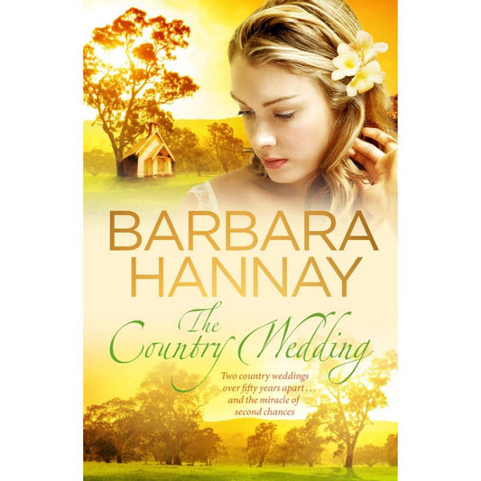 The Country Wedding by Barbara Hannay (Original) - Book A Book