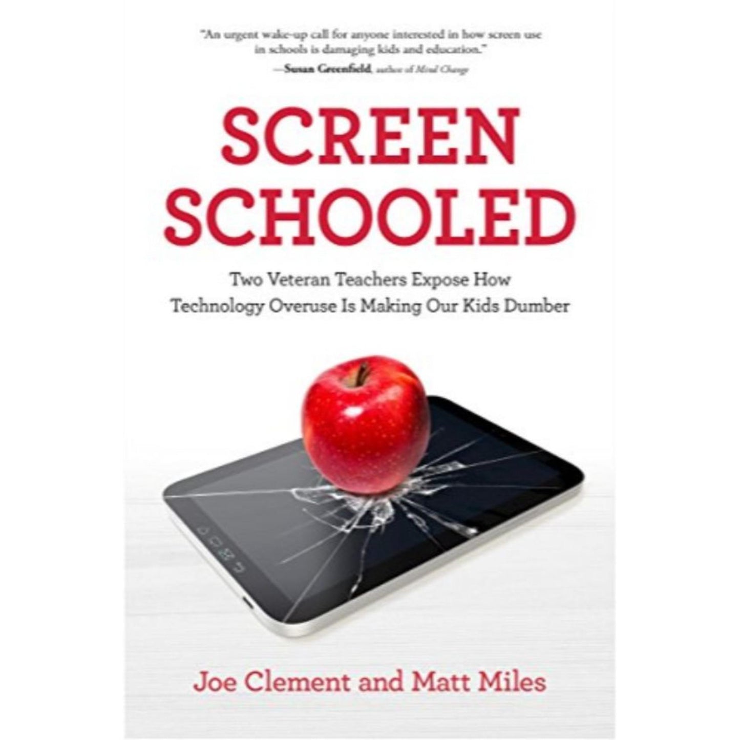 Screen Schooled Book by Joe Clement and Matt Miles