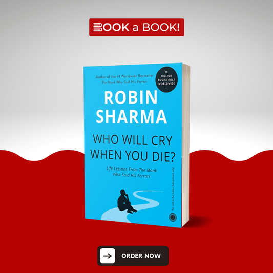 Who Will Cry When You Die? by Robin Sharma (Limited Edition)