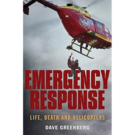 Emergency Response (Life, Death and Helicopters) by Dave Greenberg (Original) - BOOK A BOOK