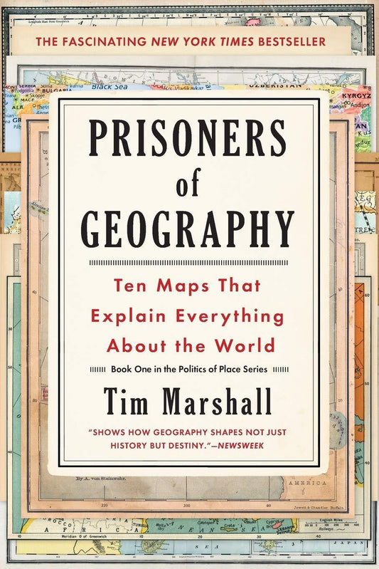Prisoners of Geography: Ten Maps That Tell You Everything You Need To Know About Global Politics Book by Tim Marshall - Book A Book