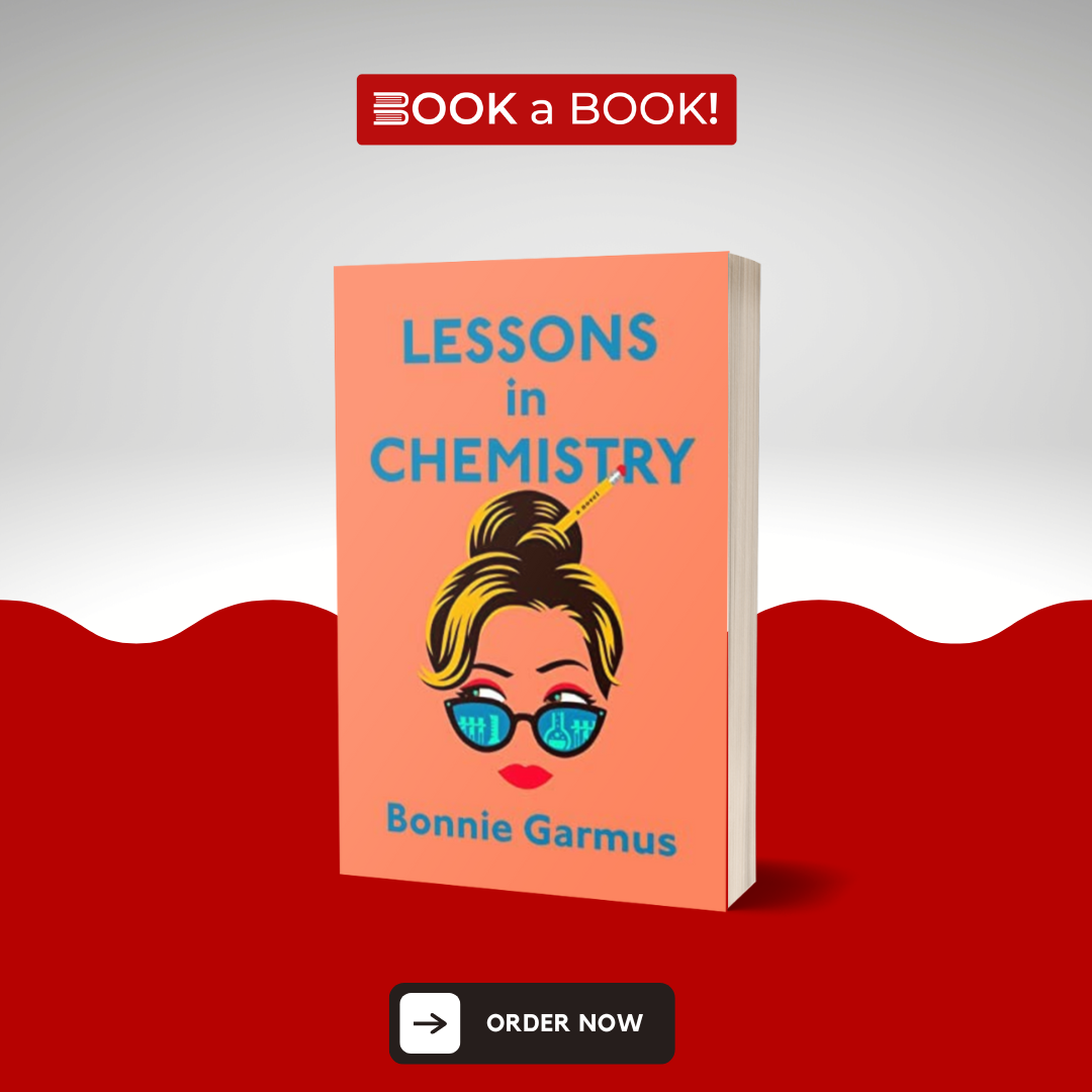 Lessons in Chemistry: A Novel by Bonnie Garmus