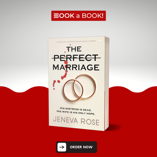 The Perfect Marriage by Jeneva Rose (Limited Edition)