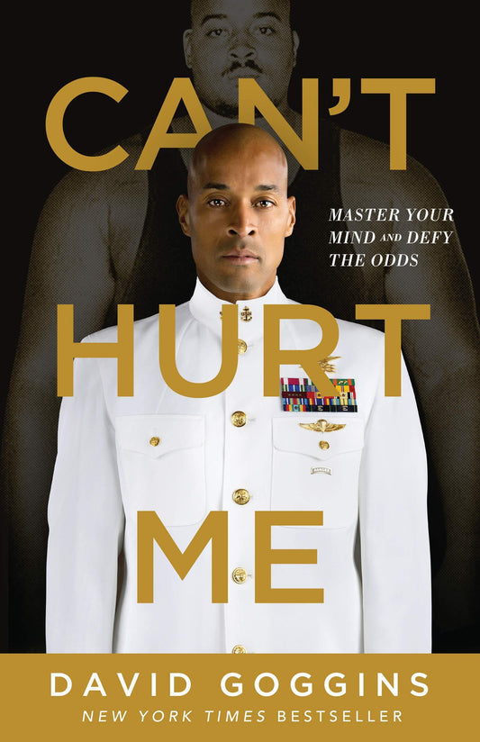 Can't Hurt Me: Master Your Mind and Defy the Odds by David Goggins - Book A Book