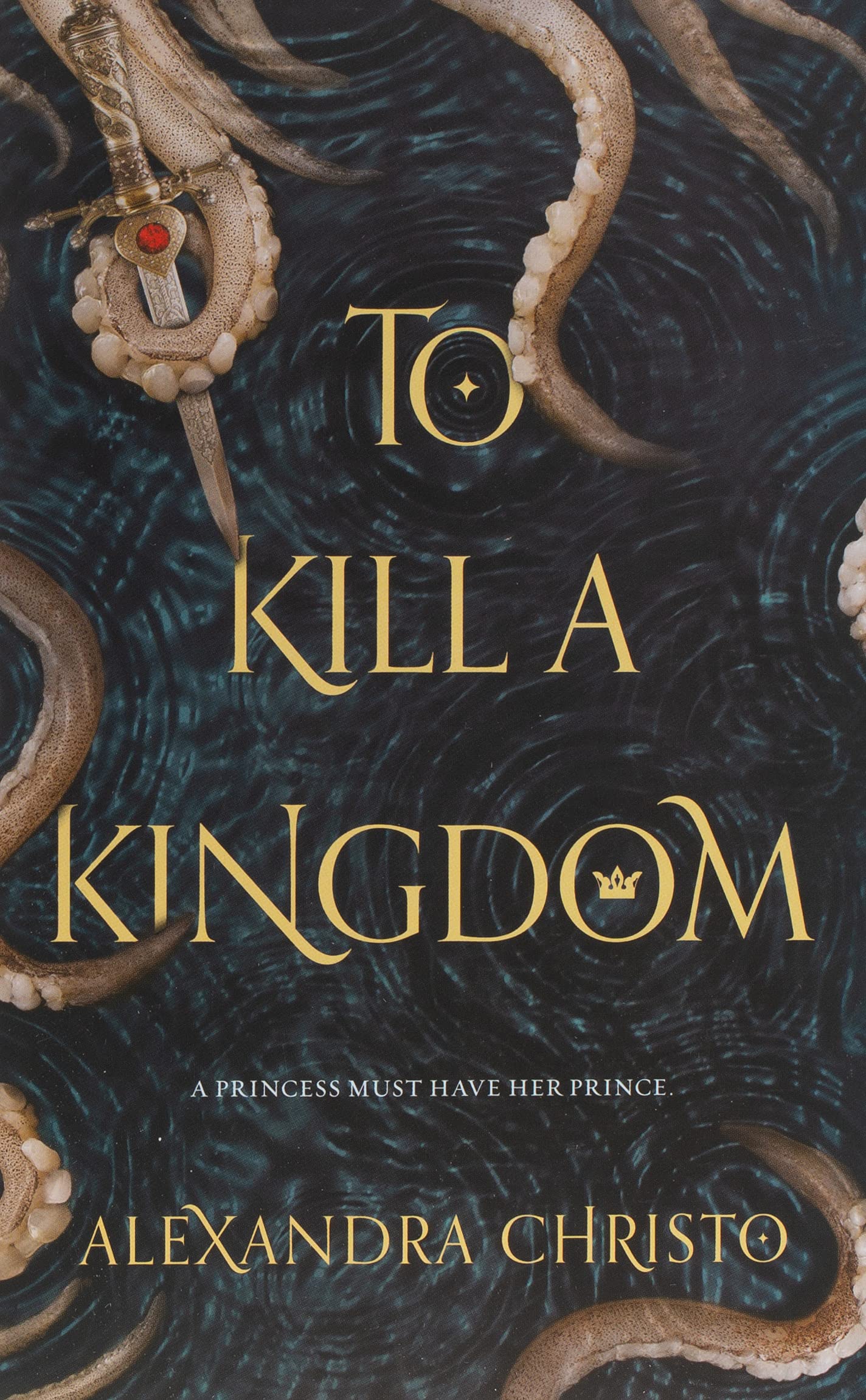 To Kill A Kingdom by Alexandra Christo