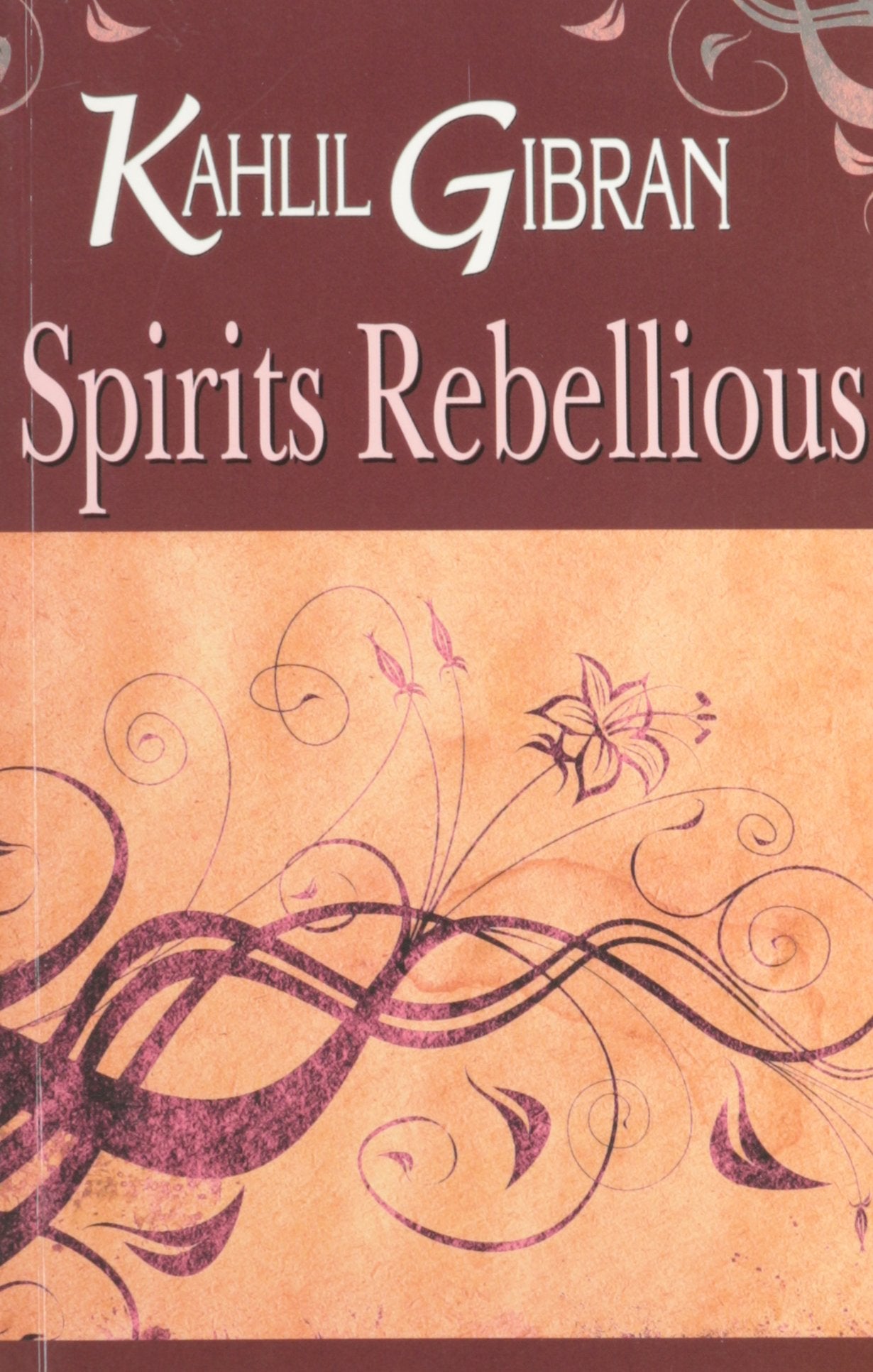 Spirits Rebellious by Kahlil Gibran