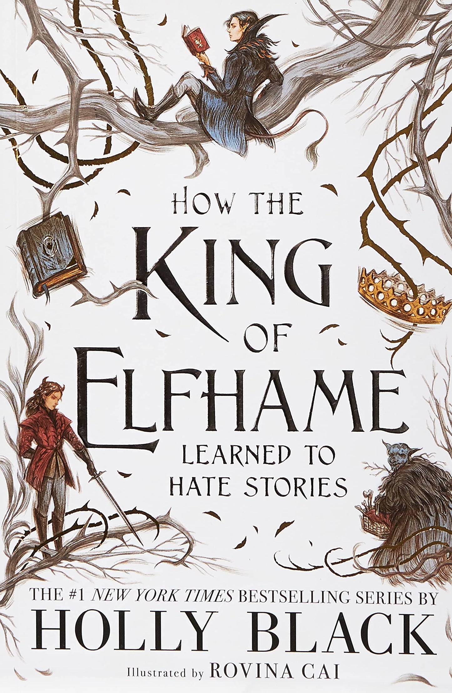 How the King of Elfhame Learned to Hate Stories by Holly Black (Limited Edition)