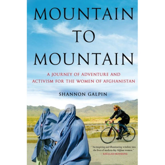 Mountain to Mountain by Shannon Galpin (Original) - BOOK A BOOK