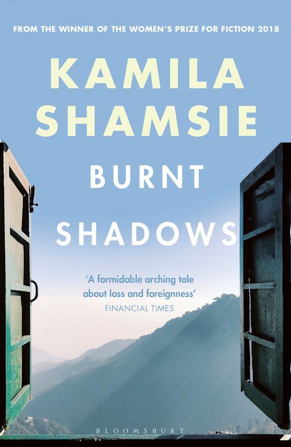 Burnt Shadows by Kamila Shamsie (Bloomsbury Edition) (Original Book)