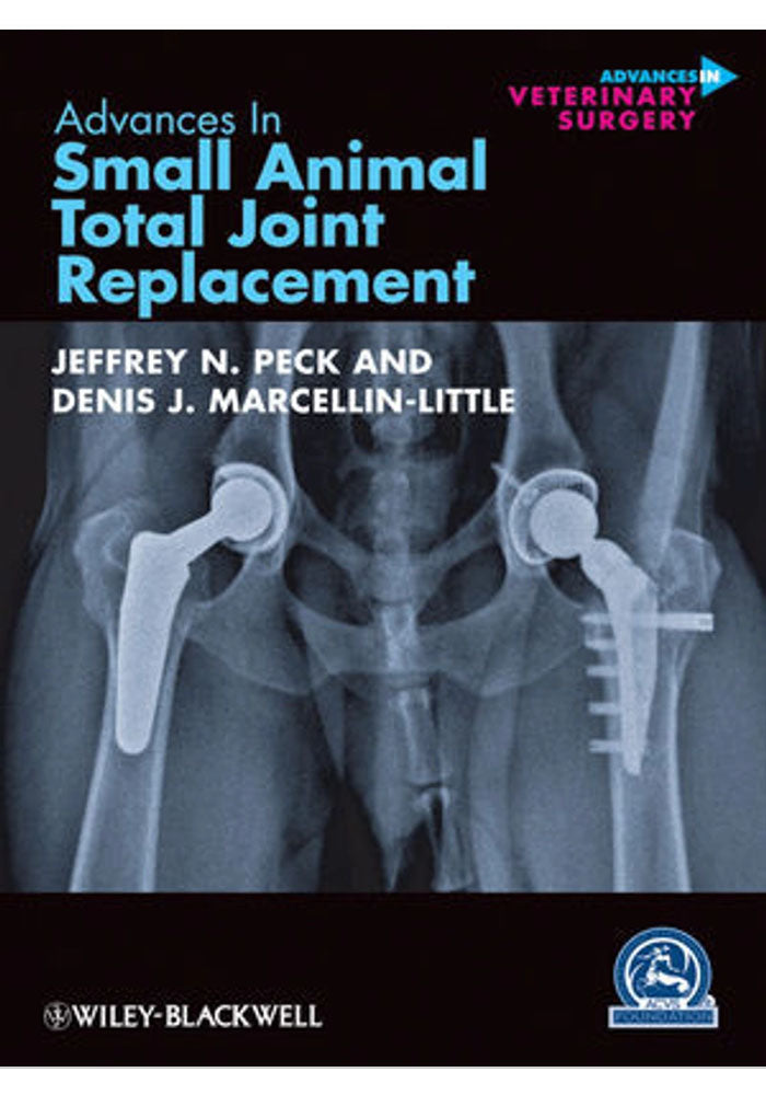 Advances in Small Animal Total Joint Replacement