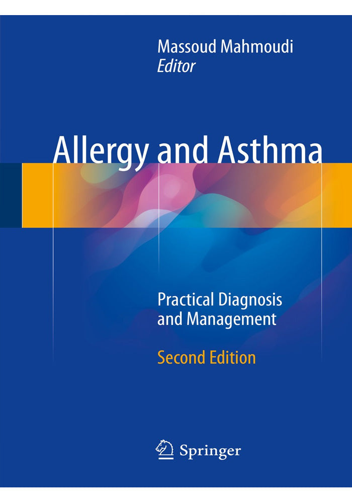 Allergy and Asthma Practical Diagnosis and Management 2nd Edition