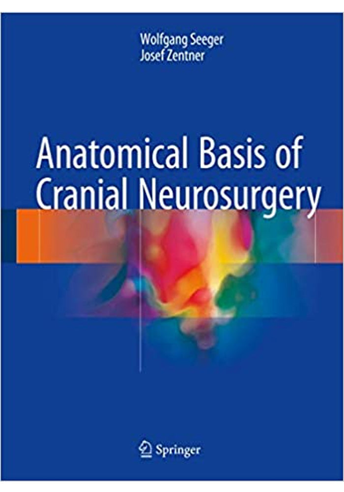 Anatomical Basis of Cranial Neurosurgery