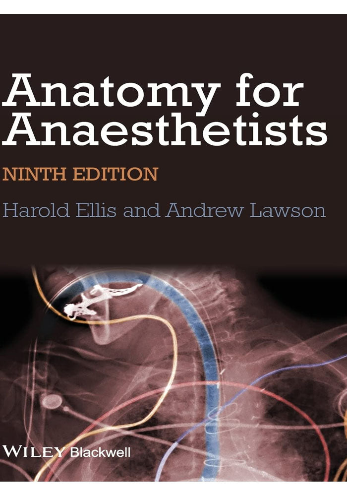 Anatomy for Anaesthetists 9th Edition